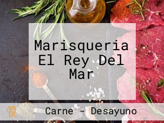 Marisqueria El Rey Del Mar