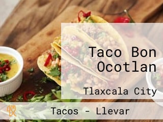 Taco Bon Ocotlan