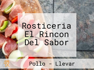 Rosticeria El Rincon Del Sabor