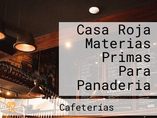 Casa Roja Materias Primas Para Panaderia