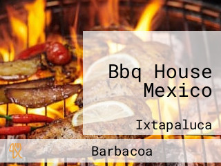 Bbq House Mexico