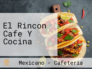 El Rincon Cafe Y Cocina