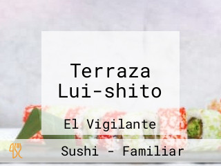 Terraza Lui-shito