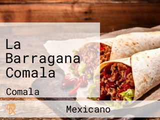 La Barragana Comala