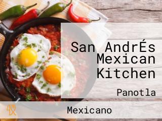 San AndrÉs Mexican Kitchen