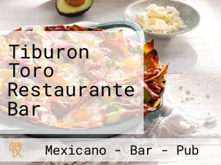 Tiburon Toro Restaurante Bar