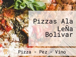 Pizzas Ala LeÑa Bolivar