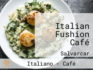 Italian Fushion Café