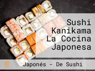 Sushi Kanikama La Cocina Japonesa