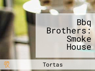 Bbq Brothers: Smoke House