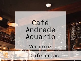 Café Andrade Acuario