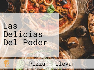 Las Delicias Del Poder