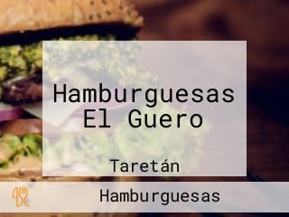 Hamburguesas El Guero