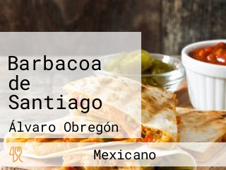 Barbacoa de Santiago