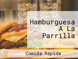 Hamburguesa A La Parrilla