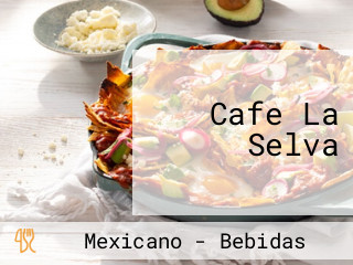 Cafe La Selva