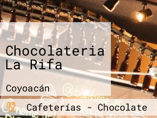 Chocolateria La Rifa