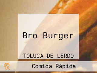 Bro Burger