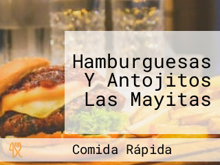 Hamburguesas Y Antojitos Las Mayitas