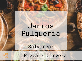 Jarros Pulqueria