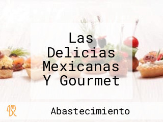 Las Delicias Mexicanas Y Gourmet