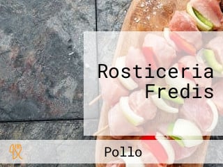 Rosticeria Fredis