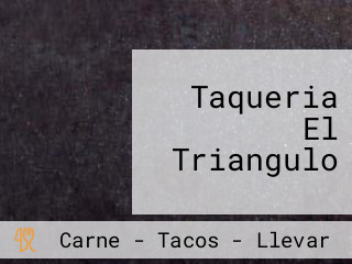 Taqueria El Triangulo