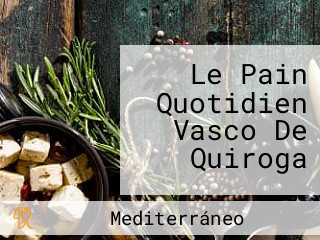 Le Pain Quotidien Vasco De Quiroga