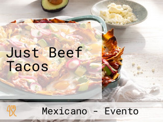 Just Beef Tacos