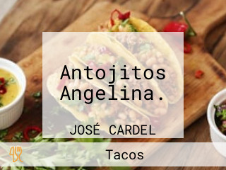 Antojitos Angelina.