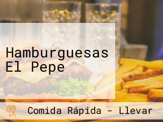 Hamburguesas El Pepe