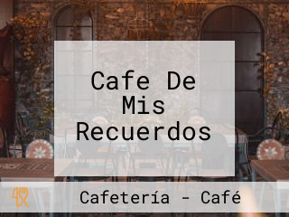 Cafe De Mis Recuerdos