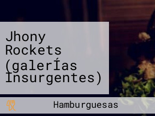 Jhony Rockets (galerÍas Insurgentes)