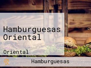 Hamburguesas Oriental