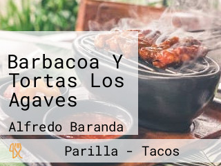 Barbacoa Y Tortas Los Agaves