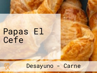 Papas El Cefe