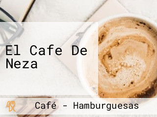 El Cafe De Neza