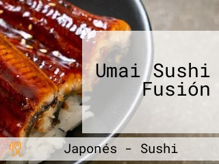 Umai Sushi Fusión