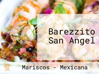 Barezzito San Angel