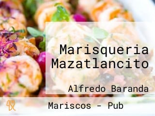 Marisqueria Mazatlancito