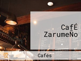 CafÉ ZarumeÑo