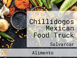 Chillidogos Mexican Food Truck