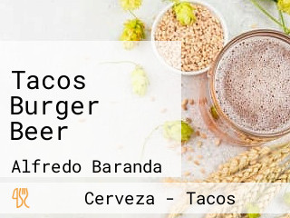 Tacos Burger Beer