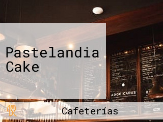 Pastelandia Cake