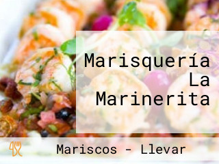 Marisquería La Marinerita