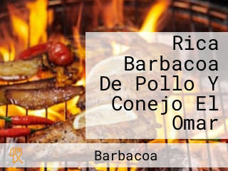 Rica Barbacoa De Pollo Y Conejo El Omar