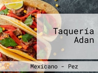 Taquería Adan