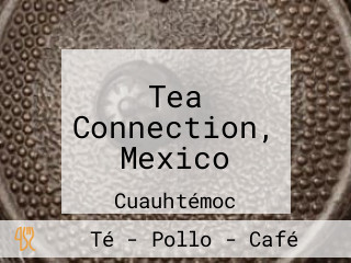 Tea Connection, Mexico