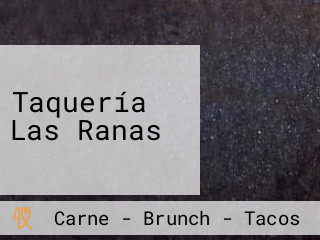 Taquería Las Ranas