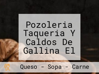 Pozoleria Taqueria Y Caldos De Gallina El Gran Pastor